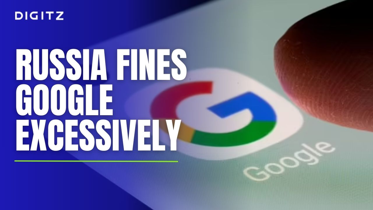 Russia fines Google more money than there is in entire world Economy